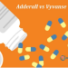 Vyvanse Vs. Adderall for Attention Deficit Hyperactivity Disorder  - Open Drug Stores
