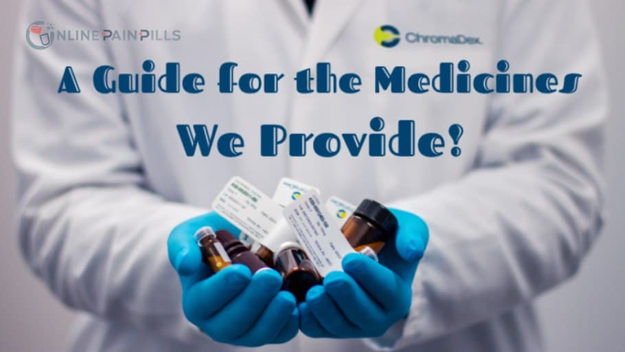A Guide for the Medicines We Provide