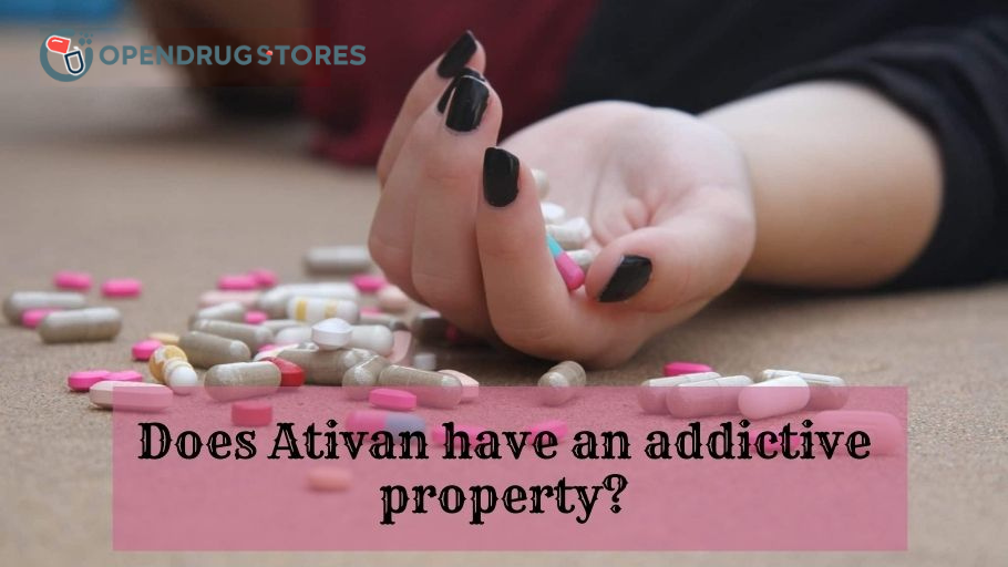Does Ativan have an addictive property