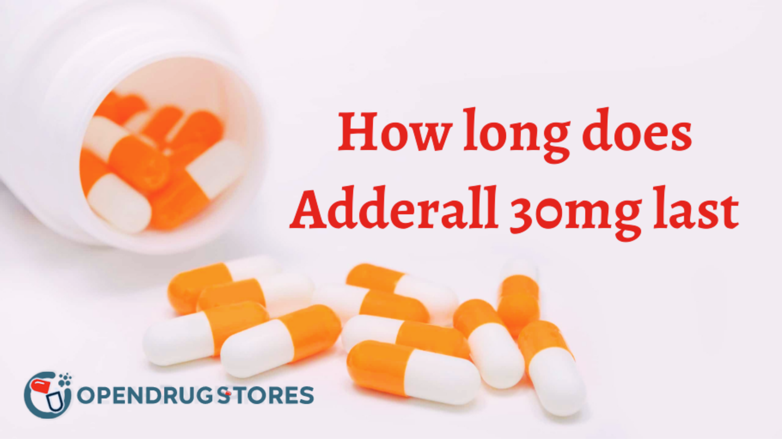 How long does Adderall 30mg last